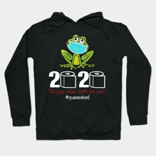 Frog 2020 The year when shit got real Hoodie